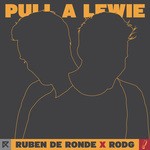 cover: Ruben De Ronde X Rodg - Pull A Lewie