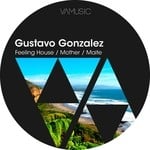 cover: Gustavo Gonzalez - Feeling House