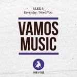 cover: Alex A - Everyday/Need You