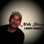 cover: Leroy Mafia - Nah Sleep