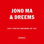 cover: Jono Ma & Dreems - Can't Stop My Dreaming (Of You)