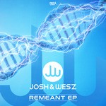 cover: Josh & Wesz - Remeant EP