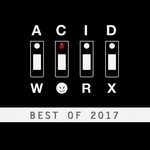 cover: Various - AcidWorx (Best Of 2017)