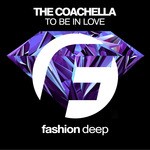 cover: The Coachella - To Be In Love