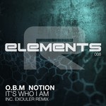 cover: O.b.m Notion - It's Who I Am