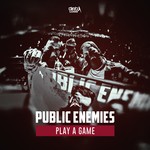 cover: Public Enemies - Play A Game