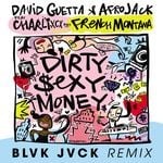 cover: Afrojack|Charli Xcx|David Guetta|French Montana - Dirty Sexy Money