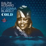 cover: Donna Blakely|Ralphi Rosario - Cold (Remixes)