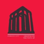 cover: Gorgon City - Grooves On The Vinyl EP