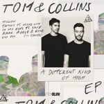 cover: Tom & Collins - A Different Kind Of High