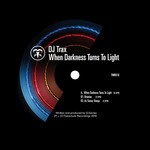 cover: Dj Trax - When Darkness Turns To Light