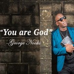 cover: George Nooks - You Are God