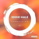 cover: Eddie Hale - Unwavering EP