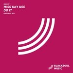 cover: Miss Kay Dee - Do It