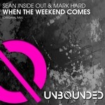 cover: Sean Inside Out & Mark Hard - When The Weekend Comes