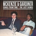 cover: Mckenzie & Gardiner - Songs From Time: The Lost Demos