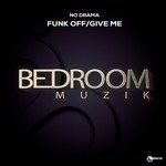 cover: No Drama - Funk Off/Give Me