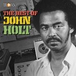 cover: John Holt - The Best Of John Holt