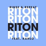 cover: Kah-lo|Riton - Rinse & Repeat (Remixes)