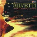 cover: Silvetti - World Without Words