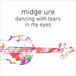 cover: Midge Ure - Dancing With Tears In My Eyes