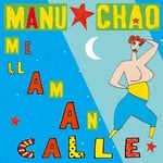 cover: Manu Chao - Me Llaman Calle