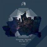 cover: Alexander Matchak - Why Not EP