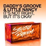 cover: Little Nancy|Daddy's Groove - It's Not Right, But It's Okay (Remixes)