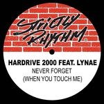 cover: Hardrive: 2000 - Never Forget (When You Touch Me) EP