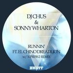 cover: El Chino Dreadlion|Sonny Wharton|Dj Chus - Runnin'