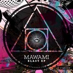 cover: Mawami - Blast EP