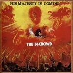 cover: The In Crowd - His Majesty Is Coming