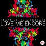 cover: Frank Spitz & Shirane - Love Me Encore