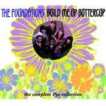 cover: The Foundations - Build Me Up Buttercup (The Complete Pye Collection)