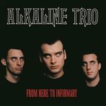 cover: Alkaline Trio - From Here To Infirmary