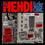 cover: Dj Mehdi - Lucky Girl