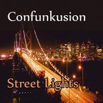 cover: Confunkusion - Street Lights