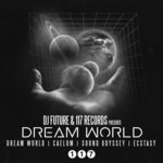 cover: Dj Future - Dream World EP