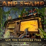 cover: Dark Elf|Angry Luna|Amp Swamp - Let The Darkness Fall