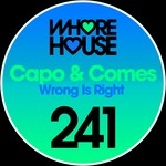 cover: Capo & Comes - Wrong Is Right