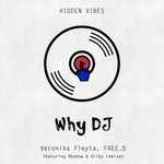 cover: Freed|Veronika Fleyta - Why DJ