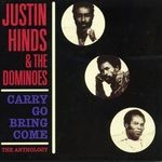 cover: Justin Hinds & The Dominoes - Carry Go Bring Come/Anthology '64-'74