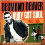 cover: Desmond Dekker - Rudy Got Soul: The Early Beverley's Sessions 1963-1968