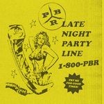 cover: Pbr Streetgang - Late Night Party Line