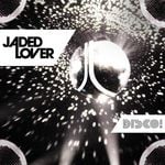 cover: Jaded Lover - Disco!