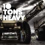 cover: Various - 10 Tons Heavy