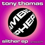 cover: Tony Thomas - Slither EP