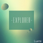 cover: Luste - Explorer