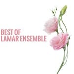 cover: Lamar Ensemble - Best Of Lamar Ensemble