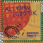 cover: Ali Kuru - Egzotik Remixes Part Two